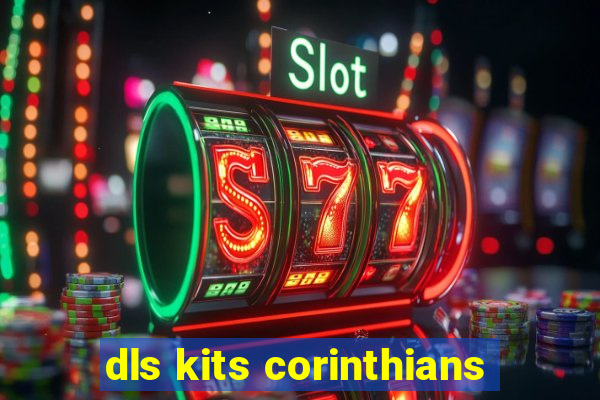 dls kits corinthians